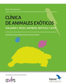 Clínica de animales exóticos. Volumen 1: peces, anfibios, reptiles y aves