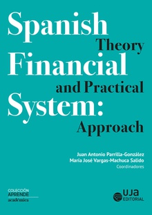 Spanish Financial System: Theory and Practical Approach