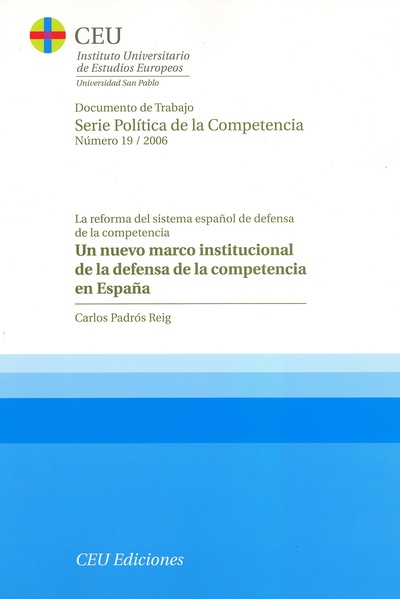 Un nuevo marco institucional de la defensa de la competencia en España