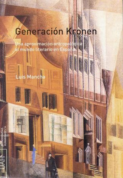 Generación KRONEN. Una aproximación antropológica al mundo literario en España