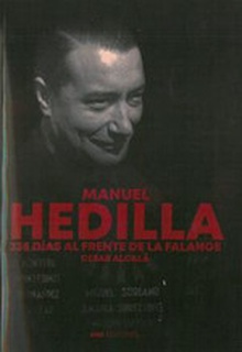 MANUEL HEDILLA 235 DÍAS AL FRENTE DE LA FALANGE