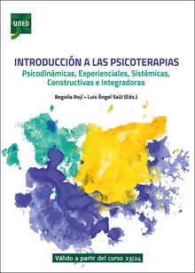 Introducción a las psicoterapias psicodinámicas, experienciales, sistémicas, constructivistas e integradoras