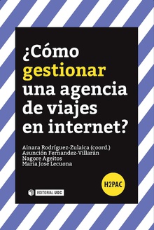 ¿Cómo gestionar una agencia de viajes en Internet?