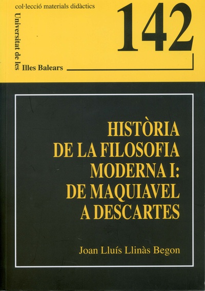 Història de la filosofia moderna I: de Maquiavel a Descartes