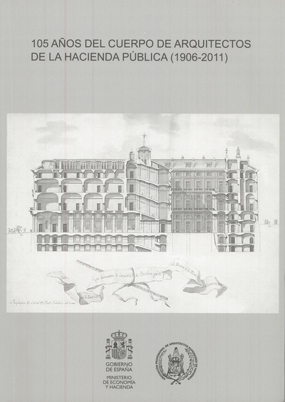 105 años del cuerpo de arquitectos de la hacienda pública (1906-2011)