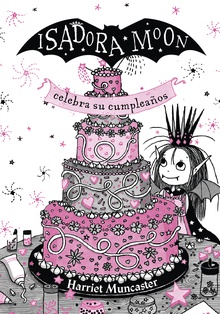 Isadora Moon celebra su cumpleaños. Edición especial