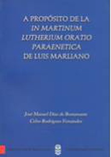 A propósito de la In Martinun Lutherium oratio paraenetica de Luis Marliano