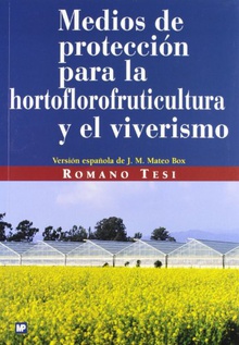 Medios de protección para la hortoflorofruticultura y el viverismo