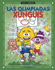 Las Olimpiadas Xunguis (Colección Los Xunguis)