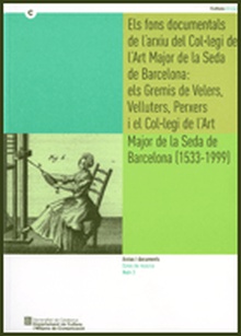 fons documentals de l'Arxiu del Col·legi de l'Art Major de la Seda de Barcelona: els Gremis de Velers