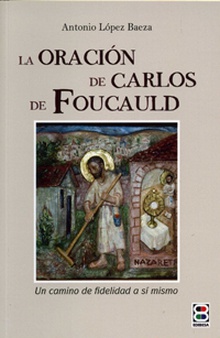 Oración de Carlos Foucauld, la