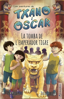 Txano i Òscar 7 - La tomba de l'emperador tigre