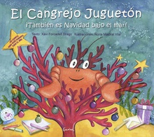 El Cangrejo Juguetón. ¡También es Navidad bajo el mar!