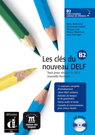 Les Clés du nouveau DELF B2  Livre de l'élève + CD