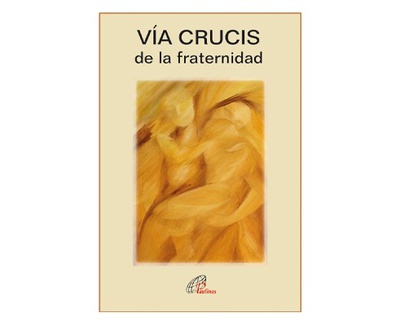 VÍA CRUCIS de la Fraternidad