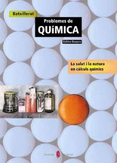 Problemes de Química. La salut i la naturalesa en càlculs químics
