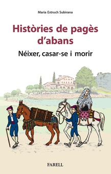 Histories de pages d'abans. Neixer, casar-se i morir