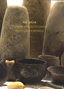 José Latova. Cuarenta años de fotografía arqueológica española