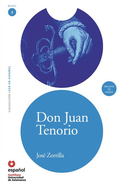 LEER EN ESPAÑOL NIVEL 3 DON JUAN TENORIO + CD