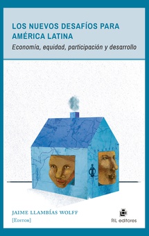 Los nuevos desafíos para América Latina: economía, equidad, participación y desarrollo