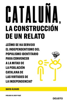 Cataluña, la construcción de un relato