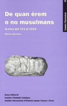 De quan érem o no musulmans, textos del 713 al 1010, continuació de l'obra de J. M. Millás i Vallicrosa