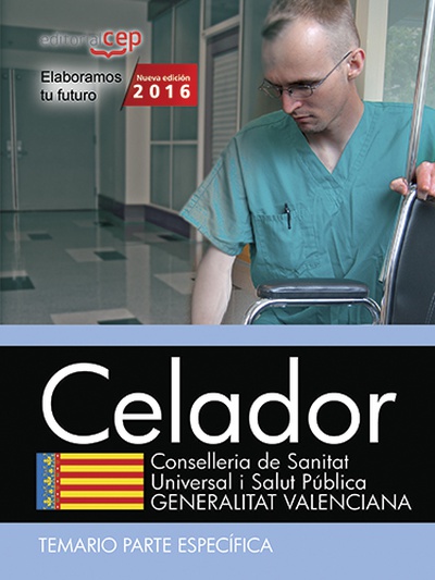 Celador. Conselleria de Sanitat Universal i Salut Pública. Generalitat Valenciana. Temario Parte específica