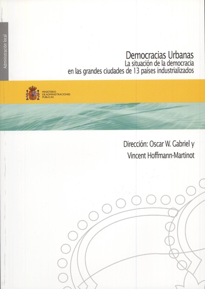 Democracias Urbanas. La situación de la democracia en las grandes ciudades de 13 países industrializados