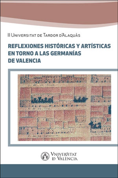 Reflexiones históricas y artísticas en torno a las Germanías de Valencia