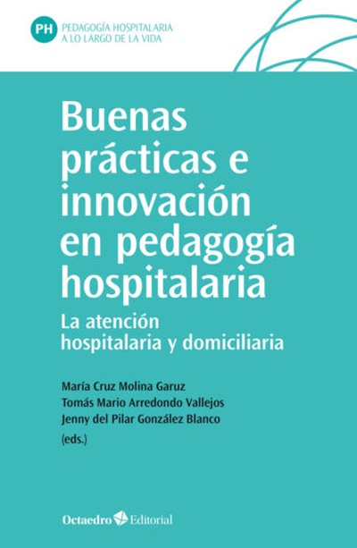 Buenas prcticas e innovacin en pedagoga hospitalaria