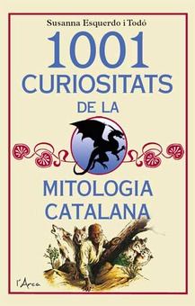 1001 curiositats de la mitologia catalana