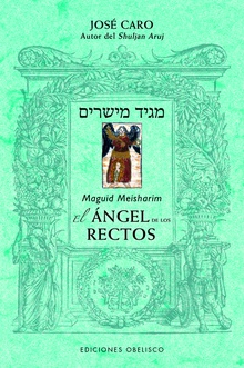 Maguid Meisharim. El ángel de los rectos