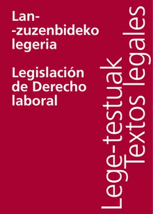 Lan-zuzenbideko legeria/Legislación de Derecho laboral