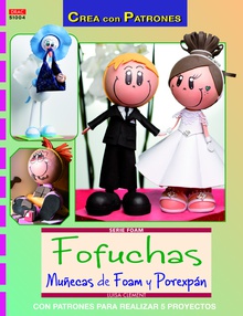 Fofuchas Muñecas de foam y porexpan