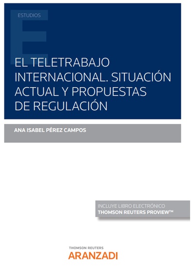 El teletrabajo internacional. Situación actual y propuestas de regulación (Papel + e-book)