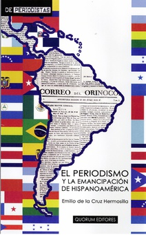 El periodismo y la emancipación de Hispanoamérica