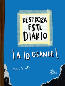Destroza este diario. A lo grande - Azul flúor