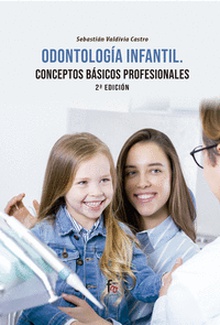 ODONTOLOGIA INFANTIL.CONCEPTOS BASICOS PROFESIONALES 2 ED