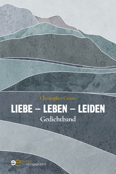 Liebe – Leben – Leiden