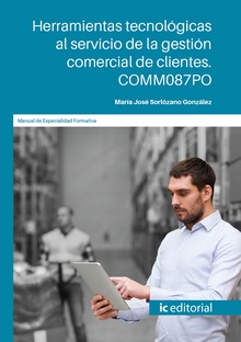 Herramientas tecnológicas al servicio de la gestión comercial de clientes. COMM087PO