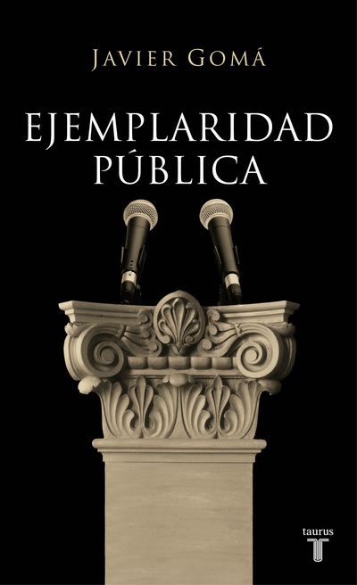 Ejemplaridad pública (edición conmemorativa con prólogo del autor)