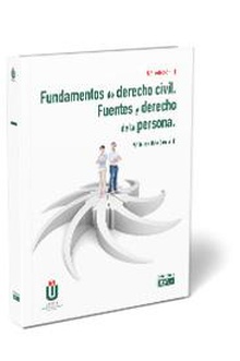 Fundamentos de derecho civil. Fuentes y derecho de la persona