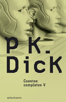 Cuentos completos V  (Philip K. Dick )