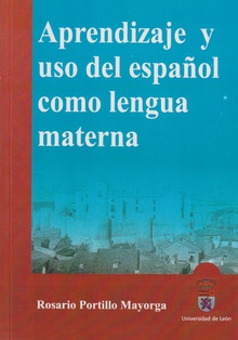 Aprendizaje y uso del español como lengua materna