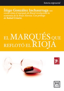 El marqués que reflotó El Rioja.
