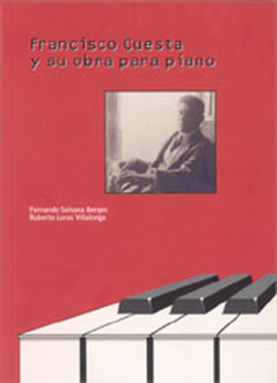 FRANCISCO CUESTA Y SU OBRA PARA PIANO