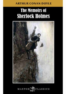 The memoirs of Sherlock Holmes