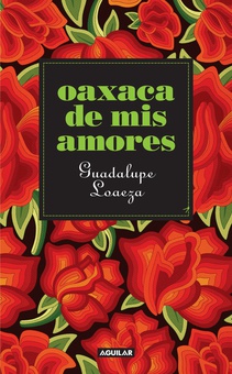 Oaxaca de mis amores