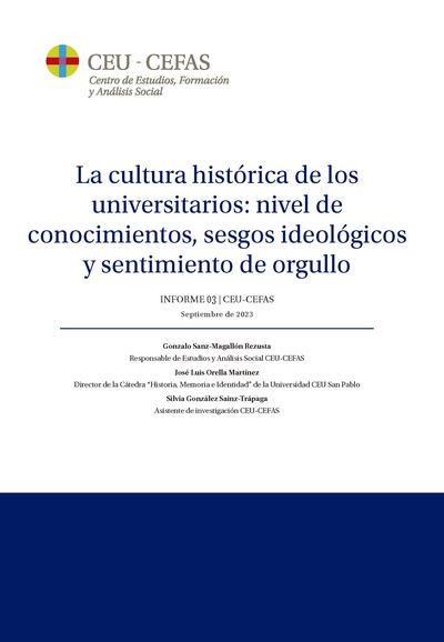 La cultura histórica de los universitarios: nivel de conocimientos, sesgos ideológicos y sentimiento de orgullo. Informe nº3. Septiembre de 2023