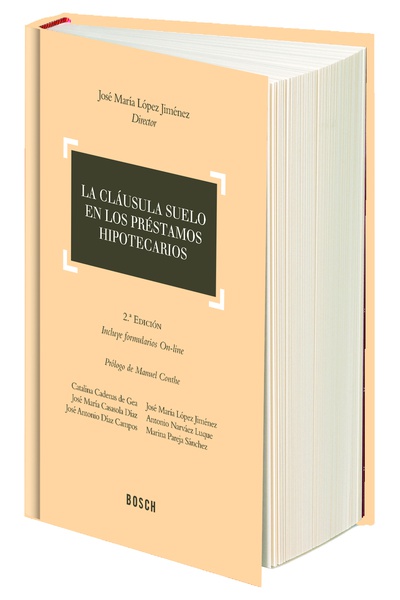 La cláusula suelo en los préstamos hipotecarios (2.ª edición)